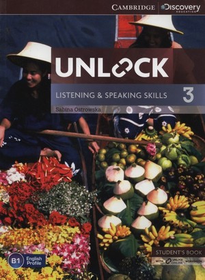 Unlock: Listening & Speaking Skills 3. Student`s Book Podręcznik + Online Workbook Zeszyt ćwiczeń