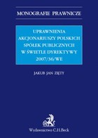Uprawnienia akcjonariuszy polskich spółek publicznych w świetle Dyrektywy 2007/36/WE