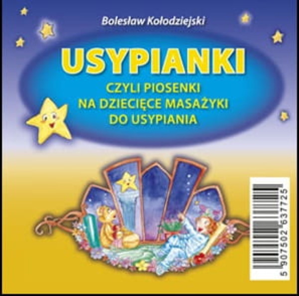 Usypianki Czyli Piosenki Na Dziecięce Masażyki Do Usypiania Płyta CD