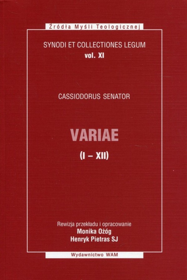 Variae Księgi I-XII Synody i kolekcje praw, tom XI