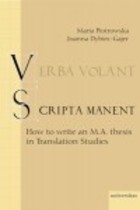 Verba volant, scripta manent How to write an M.A. thesis in Translation Studies