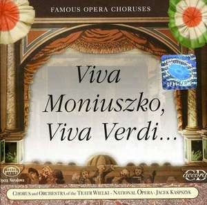 Viva Moniuszko, Viva Verdi...