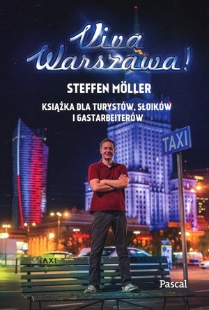 Viva Warszawa KSiążka dla turystów, słoików i gastarbaiterów