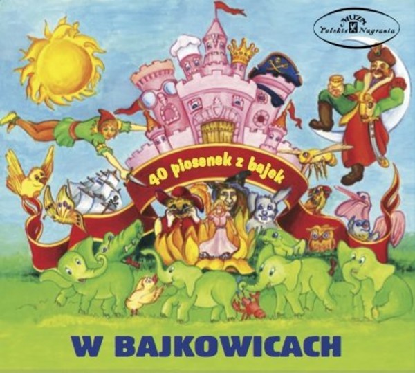W Bajkowicach 40 piosenek z bajek