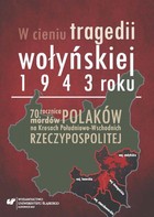 W cieniu tragedii wołyńskiej 1943 roku - 05 Od Lwowa do Skwarzawy. Losy mieszkańców powiatu złoczowskiego w warunkach zagrożenia ukraińskiego na przykładzie
