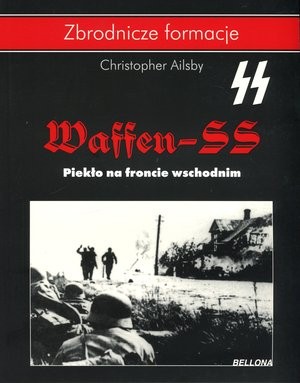 Waffen SS Piekło na froncie wschodnim