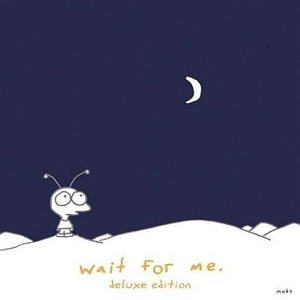 Wait for me (CD + DVD)