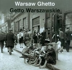 Warsaw Ghetto - Getto Warszawskie (wersja angielsko-polska)