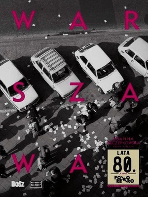 Warszawa lata 80