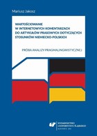 Wartościowanie w internetowych komentarzach do artykułów prasowych dotyczących stosunków niemiecko-polskich - 03 Strategie wyrażania etnicznych sądów wartościujących