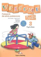 Welcome Kids 3. Pupil`s Book Podręcznik + CD