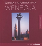 Wenecja. Sztuka i architektura