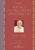 Wielka encyklopedia Jana Pawła II 1920-2005 Tom 3 H-K