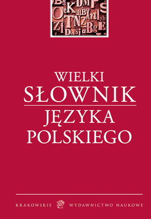 Wielki Slownik Języka Polskiego