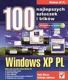 Windows XP PL. 100 najlepszych sztuczek i trików