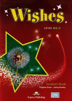 Wishes Level B2.2 Student`s Book Podręcznik + ieBook