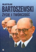 Władysław Bartoszewski Życie i twórczość