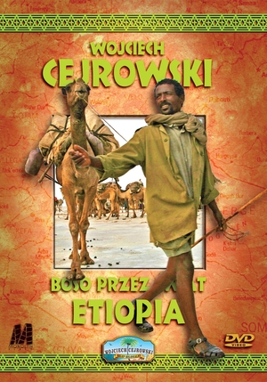 Wojciech Cejrowski. Boso przez świat Etiopia