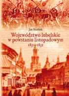 Województwo lubelskie w powstaniu listopadowym 1830-1831