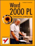 Word 2000 PL. Ćwiczenia praktyczne