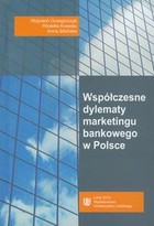 Współczesne dylematy marketingu bankowego w Polsce