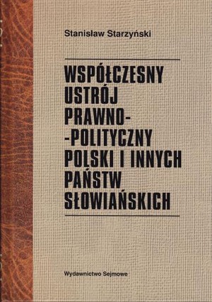 Współczesny ustrój prawno-polityczny Polski i innych państw słowiańskich