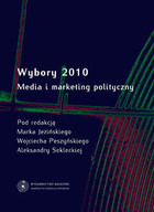 Wybory 2010 Media i marketing polityczny