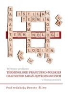Wybrane problemy terminologii francusko-polskiej oraz metod badań językoznawczych w tłumaczeniach