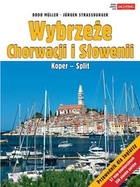 Wybrzeże Chorwacji i Słowenii. Koper - Split Przewodnik dla żeglarzy
