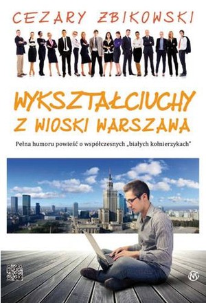 Wykształciuch z wioski Warszawa