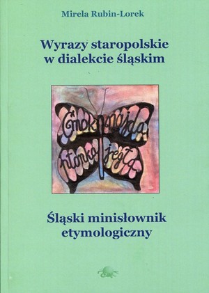 Wyrazy staropolskie w dialekcie śląskim
