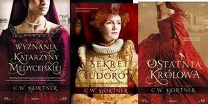 Wyznania Katarzyny Medycejskiej / Ostatnia królowa / Sekret Tudorów