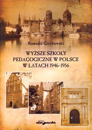 Wyższe szkoły pedagogiczne w Polsce w latach 1946-1956