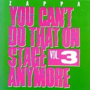 You Can`t Do That On Stage Anymore. Vol. 3