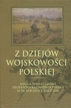 Z dziejów wojskowości polskiej