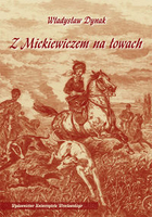Z Mickiewiczem na łowach