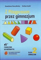 Z Pitagorasem przez gimnazjum klasa 2 Podręcznik do matematyki