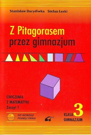 Z Pitagorasem przez gimnazjum Klasa 3 Ćwiczenia z matematyki Zeszyt 1.