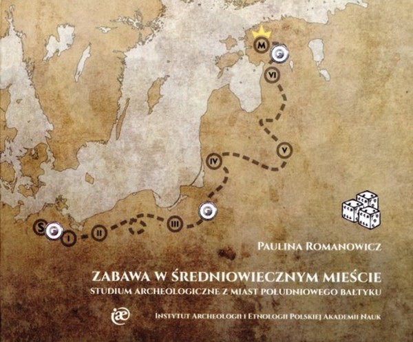 Zabawa w średniowiecznym mieście Studium archeologiczne z miast południowego Bałtyku