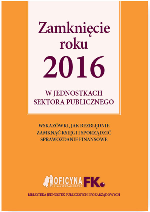 Zamknięcie roku 2016 w jednostkach sektora publicznego