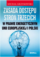 Zasada dostępu stron trzecich w prawie energetycznym Unii Europejskiej i Polski