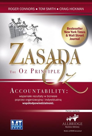 Zasada Oz Wspaniałe rezultaty w biznesie poprzez organizacyjną i indywidualną współodpowiedzialność