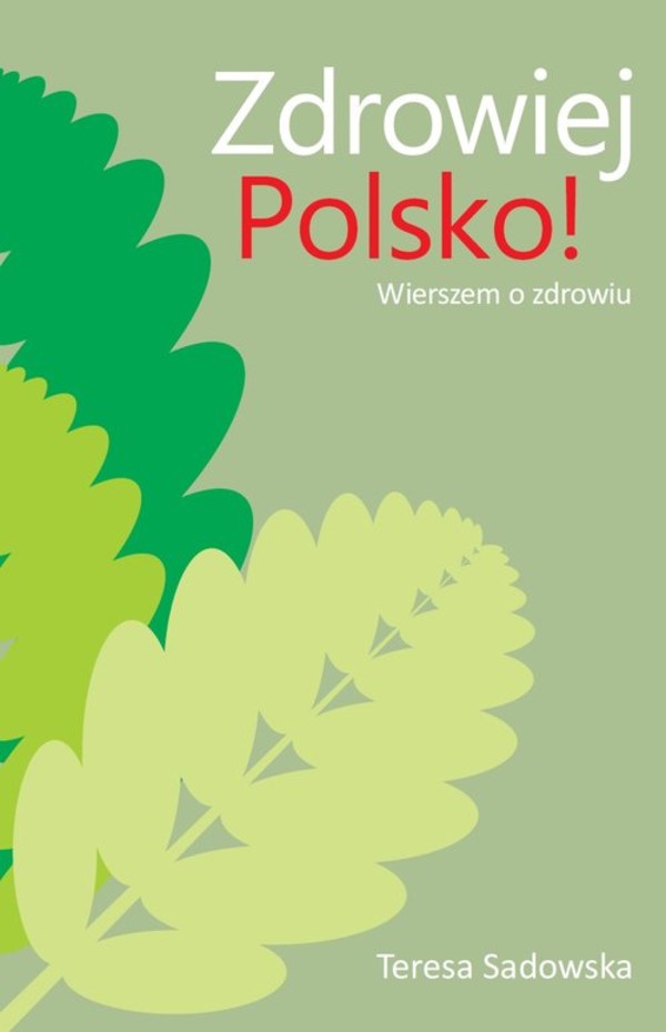 Zdrowiej Polsko! Wierszem o zdrowiu
