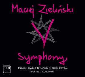 Zieliński: V Symphony