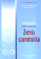 Ziemia Szamotulska Wielkopolski folklor taneczny