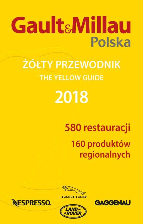 Żółty przewodnik. Gault & Millau Polska 2018