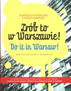 Zrób to w Warszawie Do it Warsaw (wersja polsko-angielska)