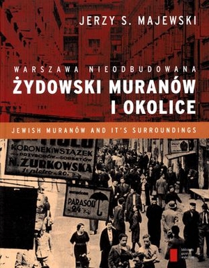 Żydowski muranów i okolice Warszawa nieodbudowana